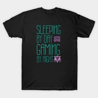 Sleeping by day gaming by night T-Shirt